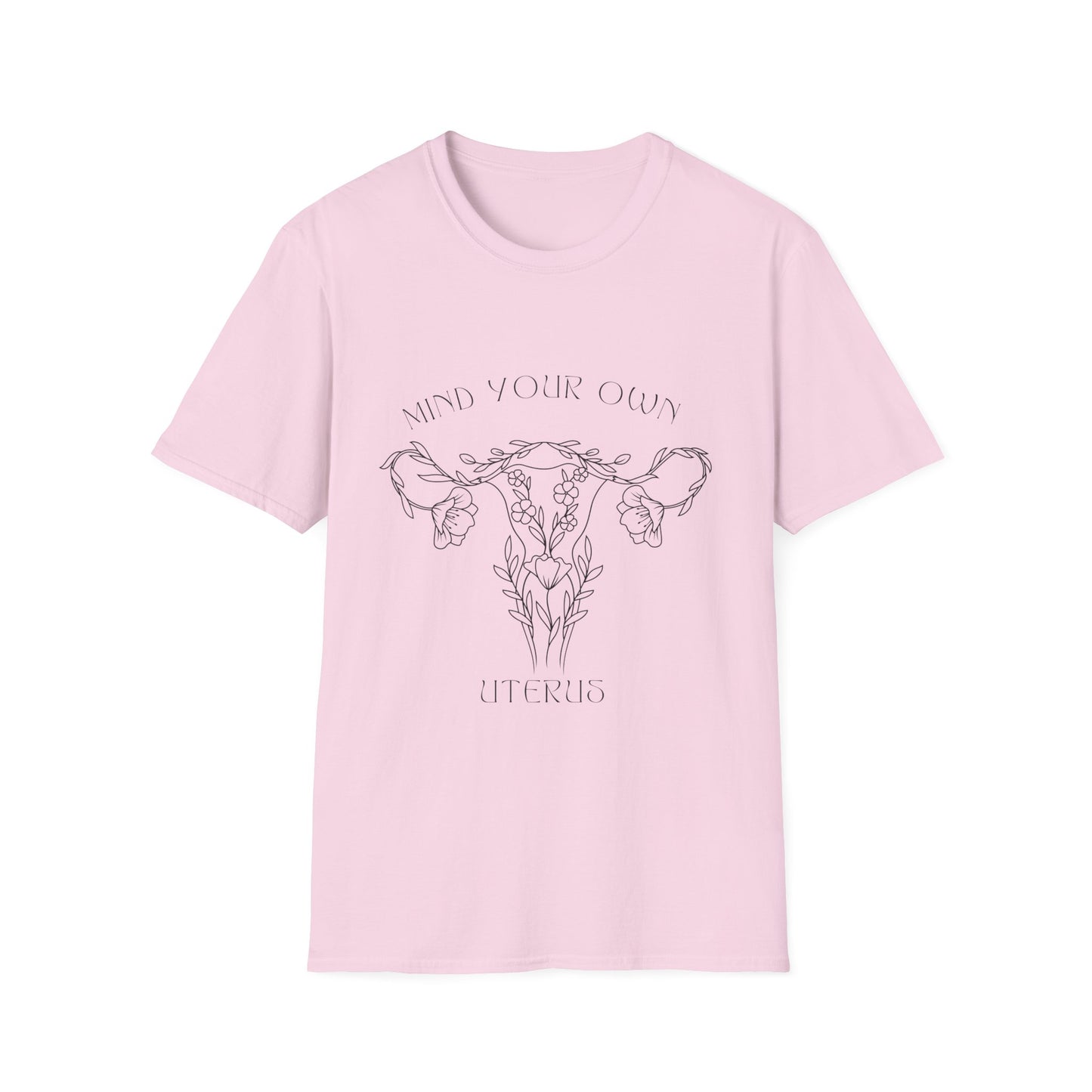 Mind Your Own Uterus Tee [more colors available]