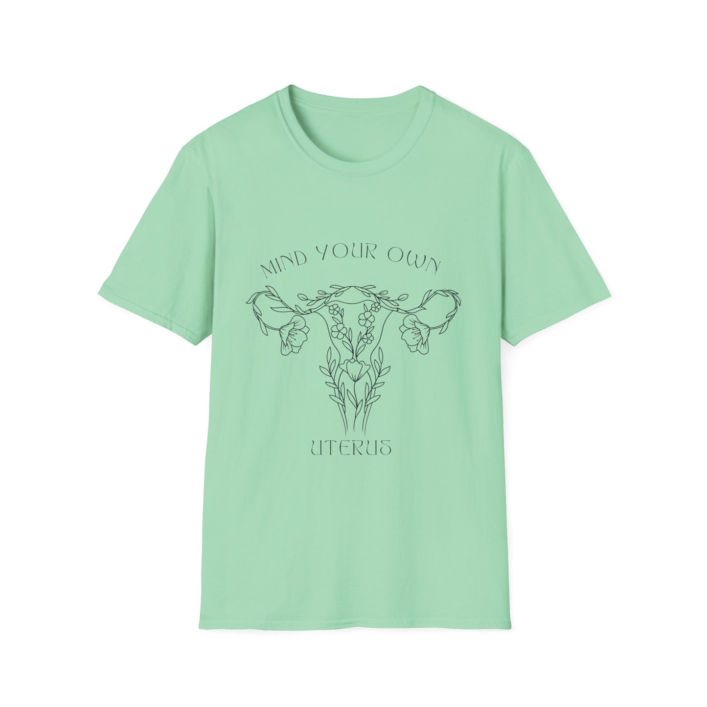 Mind Your Own Uterus Tee [more colors available]